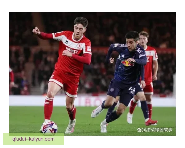 米德尔斯堡俱乐部的发展历程与未来潜力全面解析 米德尔斯堡俱乐部的发展历程与未来潜力全面解析
